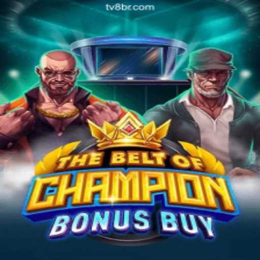 Experience the Thrill of TheBeltOfChampionBonusBuy: Your Ultimate Guide